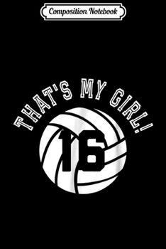 Paperback Composition Notebook: That's My Girl #26 Volleyball Player Mom or Dad Gift Journal/Notebook Blank Lined Ruled 6x9 100 Pages Book