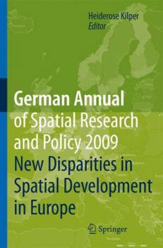 Paperback German Annual of Spatial Research and Policy 2009: New Disparities in Spatial Development in Europe Book