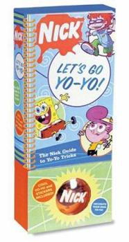 Paperback Let's Go Yo-Yo!: The Nick Guide to Yo-Yo Tricks Book