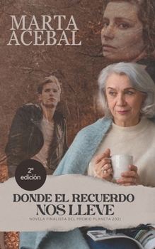 Paperback Donde el recuerdo nos lleve [Spanish] Book