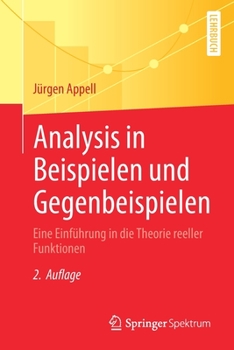 Paperback Analysis in Beispielen Und Gegenbeispielen: Eine Einführung in Die Theorie Reeller Funktionen [German] Book