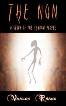 Paperback The Non: A Story of the Shadow People Book