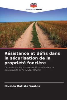 Paperback Résistance et défis dans la sécurisation de la propriété foncière [French] Book
