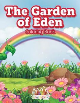 Paperback The Garden of Eden Coloring Book
