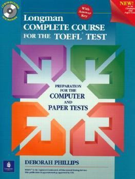 Paperback Longman Complete Course for the TOEFL Test: Preparation for the Computer and Paper Tests, with CD-ROM and Answer Key [With CDROM] Book