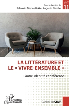 La littérature et le vivre-ensemble"": L'autre, identité et différence (Harmattan Congo-Brazzaville) (French Edition)