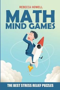 Paperback Math Mind Games: Kakuro 9x9 Puzzles - The Best Stress Relief Puzzles [Large Print] Book