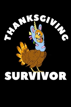 Thanksgiving Survivor: Composition Lined Notebook Journal for Family Members