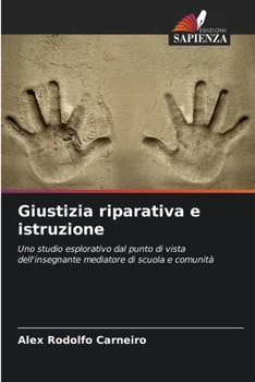 Paperback Giustizia riparativa e istruzione [Italian] Book