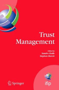 Paperback Trust Management: Proceedings of Ifiptm 2007: Joint Itrust and Pst Conferences on Privacy, Trust Management and Security, July 30-August Book