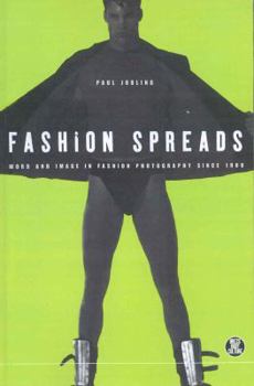 Paperback Fashion Spreads: Word and Image in Fashion Photography Since 1980 Book