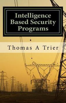 Paperback Intelligent Based Security Programs: Intelligent Based Security Programs Book