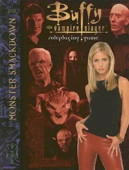 Monster Smackdown (Buffy the Vampire Slayer RPG) - Book  of the Buffy the Vampire Slayer RPG