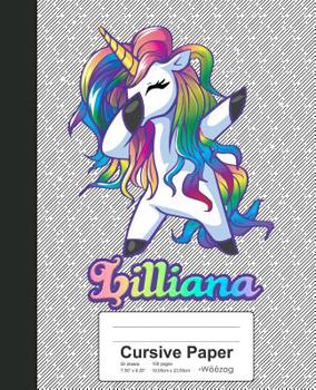 Paperback Cursive Paper: LILLIANA Unicorn Rainbow Notebook Book