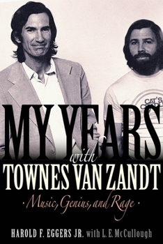 Paperback My Years with Townes Van Zandt: Music, Genius and Rage Book