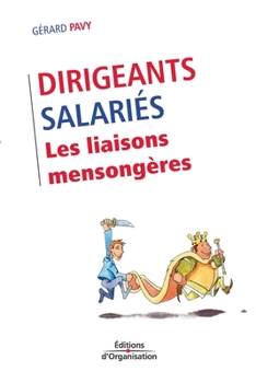 Paperback Dirigeants/Salariés. Les liaisons mensongères [French] Book