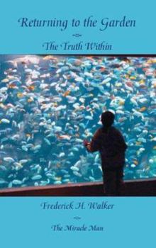 Paperback Returning to the Garden: The Truth Within Book
