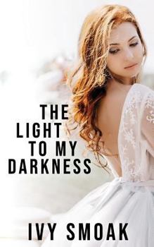 Paperback The Light to My Darkness Book