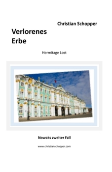 Paperback Verlorenes Erbe: Hermitage Lost - Nowaks zweiter Fall [German] Book