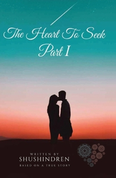Paperback The Heart to Seek Part I Book