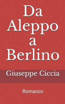 Paperback Da Aleppo a Berlino [Italian] Book