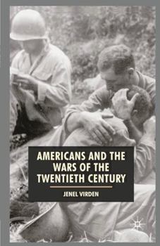 Americans and the Wars of the Twentieth Century - Book  of the American History in Depth