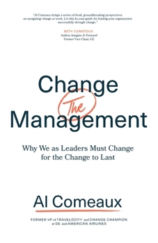 Paperback Change (the) Management: Why We as Leaders Must Change for the Change to Last Book