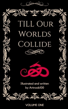 Paperback Till Our Worlds Collide Vol. 1: (Light Novel) Book