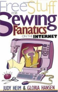 Paperback Free Stuff for Sewing Fanatics on the Internet Book