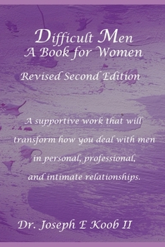 Difficult Men: A Book for Women