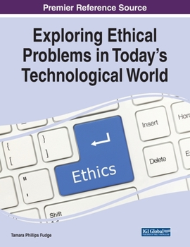 Paperback Exploring Ethical Problems in Today's Technological World Book