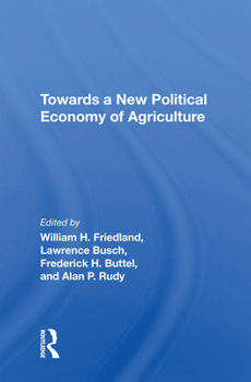 Paperback Towards A New Political Economy Of Agriculture Book