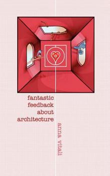 Paperback Fantastic Feedback about Architecture Book