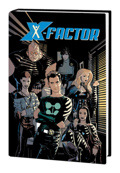 X-Factor By Peter David Omnibus Vol. 2 - Book #2 of the X-Factor by Peter David Omnibus