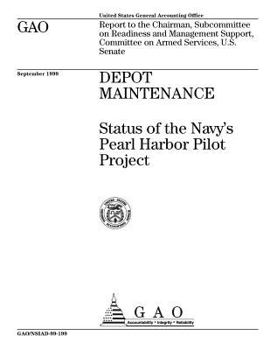 Depot Maintenance: Status of the Navy's Pearl Harbor Pilot Project