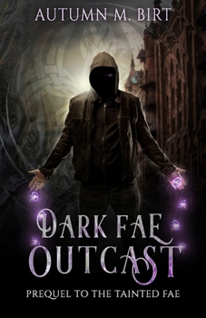 The Light in the Darkness - Book #1 of the Tainted Fae