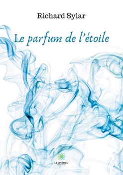 Paperback Le parfum de l'étoile [French] Book