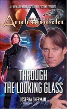 Mass Market Paperback Gene Roddenberry's Andromeda: Through the Looking Glass Book