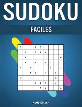 Paperback Sudoku Faciles: 250 Sudoku Très Faciles avec Solutions [French] Book
