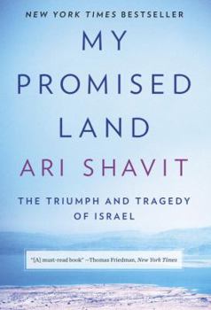 Hardcover My Promised Land: The Triumph and Tragedy of Israel Book