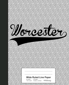 Paperback Wide Ruled Line Paper: WORCESTER Notebook Book