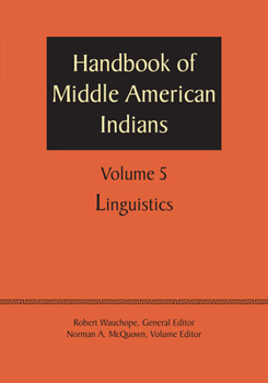 Paperback Handbook of Middle American Indians, Volume 5: Linguistics Book