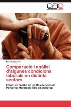 Paperback Comparacio I Analisi D'Algunes Condicions Laborals En Distints Sectors [Spanish] Book