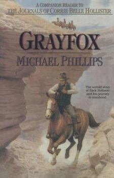 Grayfox: A Companion Reader to the Journals of Corrie Belle Hollister - Book  of the Journals of Corrie Belle Hollister