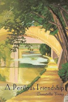 Paperback A Perilous Friendship Book