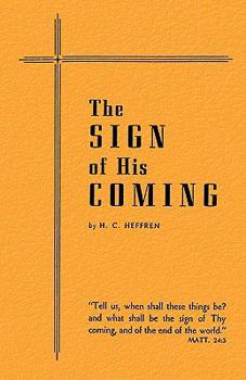 Paperback The Sign of His Coming Book