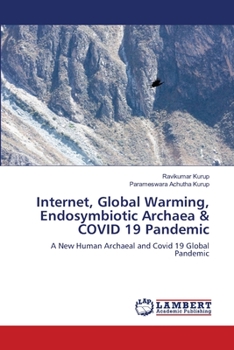 Paperback Internet, Global Warming, Endosymbiotic Archaea & COVID 19 Pandemic Book