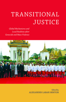 Paperback Transitional Justice: Global Mechanisms and Local Realities After Genocide and Mass Violence Book