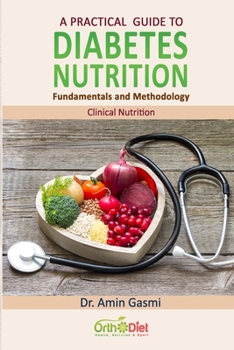 Paperback A practical guide to diabetes nutrition: Fundamentals and Methodology Book