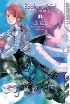 Mobile Suit Gundam: École du Ciel 3 - Book #3 of the Mobile Suit Gundam: École du Ciel